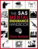  : The SAS Mental Endurance Handbook