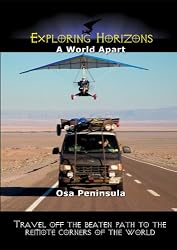 Exploring Horizons A World Apart - Osa Peninsula