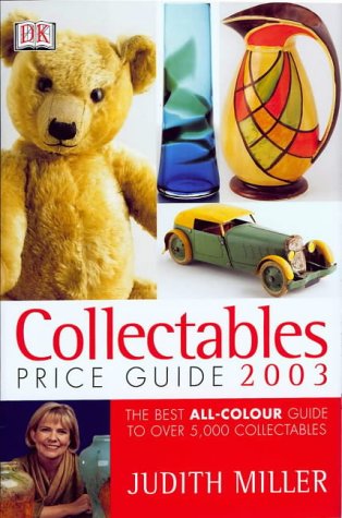 Collectables Price Guide 2003 (Judith Miller's Price Guides)