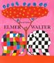 Elmer et Walter