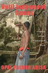 Until Judgement Comes: Stories About Jamaican Men