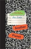 Another Planet: A Year in the Life of a Suburban High School