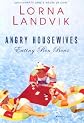 Angry Housewives: Eating Bon Bons