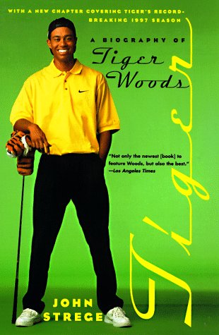 Tiger: A Biography of Tiger Woods