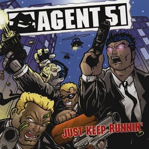 Agent 51 - Just Keep Runnin - Zortam Music