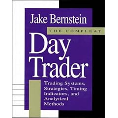 Compleat Day Trader: Trading Systems, Strategies, Timing Indicators and Analytical Methods