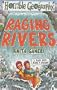Raging Rivers (Horrible Geography)