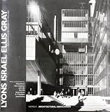 Lyons Israel Ellis Gray: Buildings and Projects 1932-1983