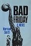 Bad Friday