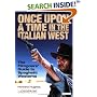 Once Upon a Time in the Italian West: The Filmgoers' Guide to Spaghetti Westerns