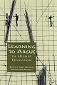 Learning to Argue in Higher Education: