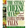 The Stinky Cheese Man and Other Fairly Stupid Tales (Picture Puffin)