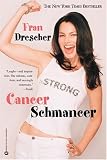 Cancer Schmancer