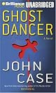 Ghost Dancer : A Thriller