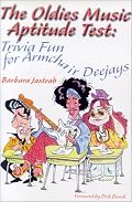 The Oldies Music Aptitude Test: Trivia Fun for Armchair Deejays