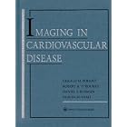 Click here to buy Imaging in Cardiovascular Disease by Gerald M. Pohost, Robert A. O'Rourke, Daniel S., M.D. Berman, and Pravin M. Shah.