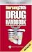 Nursing2005 Drug Handbook, 25th Anniversary Edition (Nursing Drug Handbook)