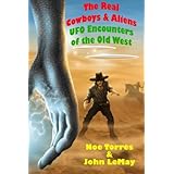 the real cowboys  aliens 2nd edition ufo encounters of the old west
