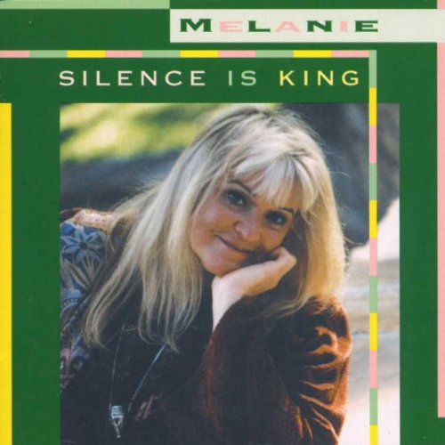 Melanie - Silence Is King - Zortam Music