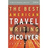 The Best American Travel Writing 2004 (The Best American Series)