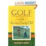 Golf and the American Country Club (Sport and Society)