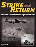 : Strike and Return: American Air Power and the Fight for Iwo Jima