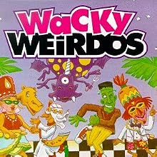 Wacky Weirdos