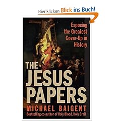 The Jesus Papers: Exposing the Greatest Cover-Up in History