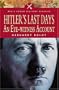 Hitler's Last Days: An Eye-Witness Account (Military Classic)