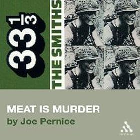 The Smiths' Meat is Murder (33 1/3 Series) (Unabridged)