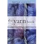 Yarn: How to Understand, Design and Use Yarn (Textiles Handbooks)