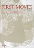 FIRST MOVES(ファースト・ムーブス)