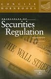 Principles of Securities Regulation (Concise Hornbook Series)