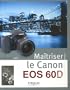 Maitriser le Canon EOS 60 D