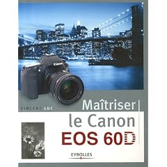 Maitriser le Canon EOS 60 D