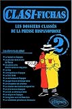 Clasi Fichas n° 2 : Les dossiers classés de la presse hispanophone
