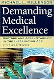 Demanding Medical Excellence: Doctors and Accountability in the Information Age