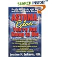 Asthma: Relax, You're Not Going to Die by Jonathan M., M.D. Berkowitz