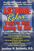 Asthma: Relax, You're Not Going to Die