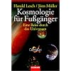 Kosmologie f�r Fu�g�nger: Eine Reise durch das Universum