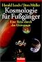 Kosmologie f�r Fu�g�nger: Eine Reise durch das Universum