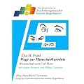 Wege zur Menschenkenntnis: Wissenschaft nach Carl Huter