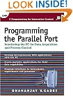 Programming the Parallel Port: Interfacing the PC for Data Acquisition & Process Control