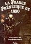 La France frenetique de 1830: Choix de textes (French Edition)