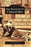 San Franciscos Chinatown (Images of America)
