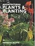 Architectural Plants and Planting