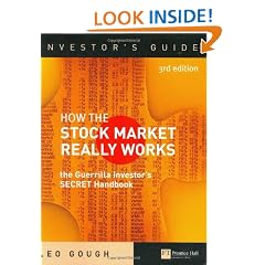 How the Stock Market Really Works: The Guerrilla Investor's Secret Handbook (Financial Times Series)