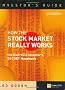 How the Stock Market Really Works: The Guerrilla Investor's Secret Handbook (Financial Times Series)