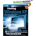 Hacking Windows XP (ExtremeTech) by  Steve Sinchak