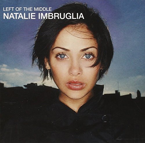 Left of the Middle Natalie Imbruglia
